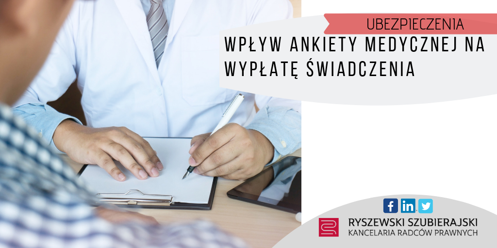 Read more about the article Ubezpieczenia – Wpływ ankiety medycznej na wypłatę świadczenia.