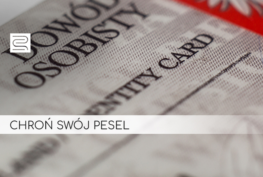 Read more about the article CHROŃMY SWÓJ  PESEL ( i dokumenty )