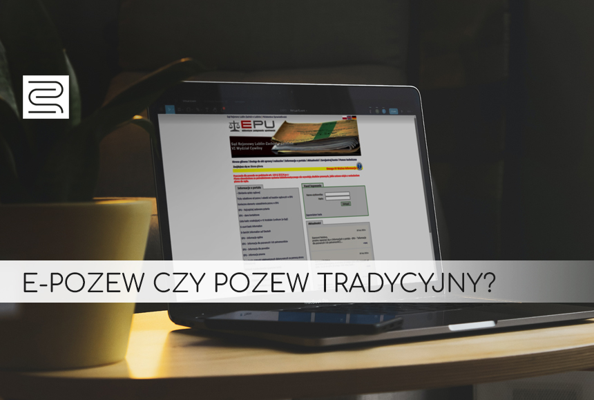 Read more about the article E-POZEW CZY POZEW TRADYCYJNY?